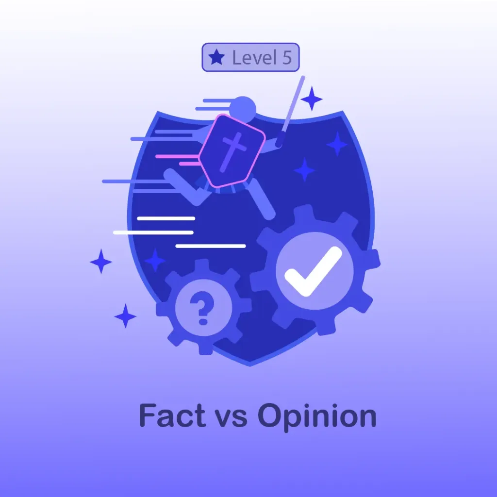 Fact vs Opinion - Level 5