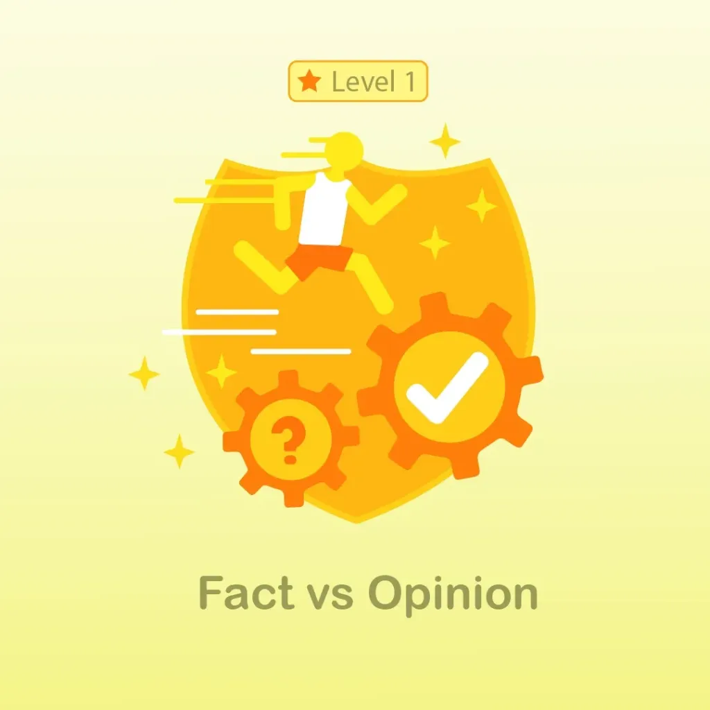 Fact vs Opinion - Level 1