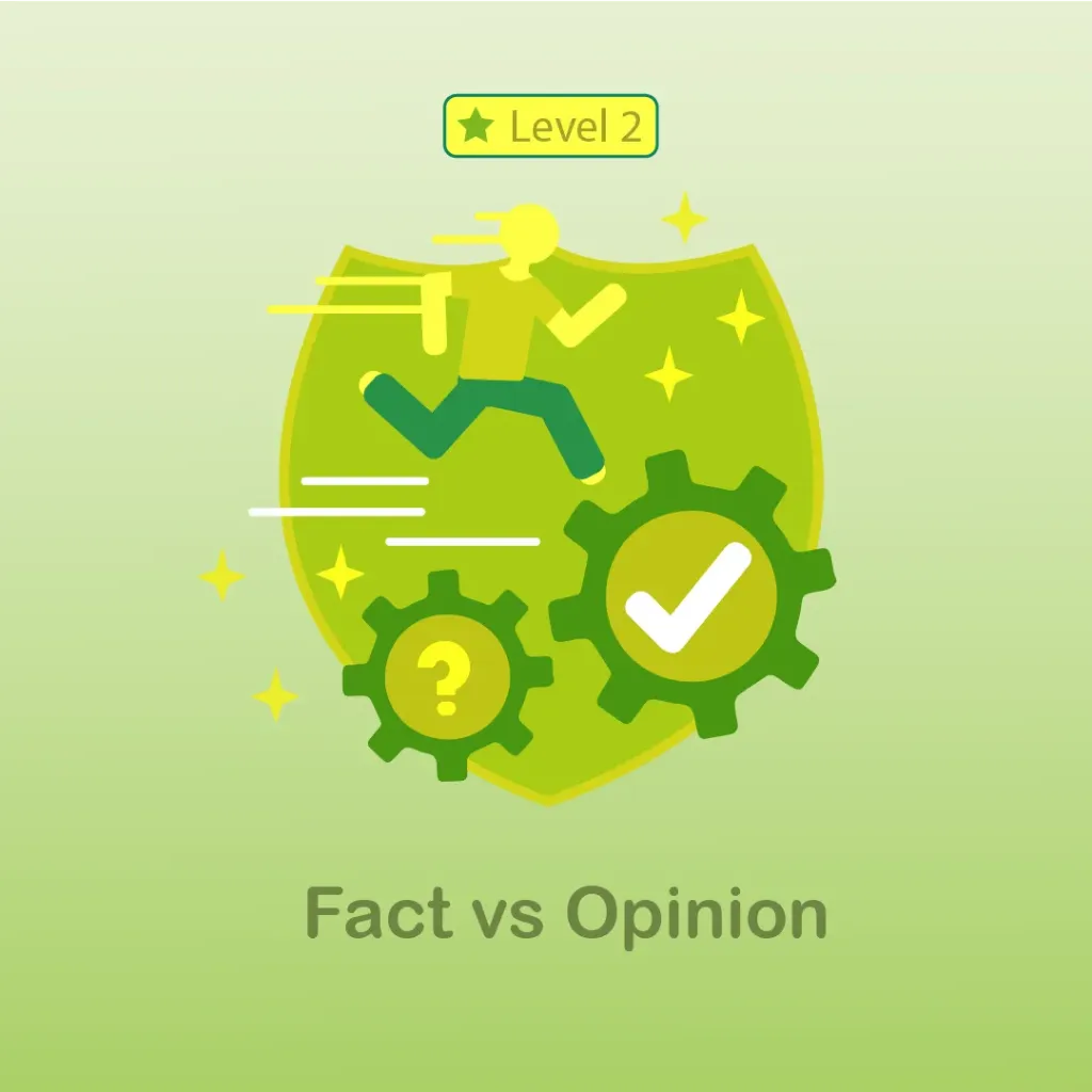 Fact vs Opinion - Level 2
